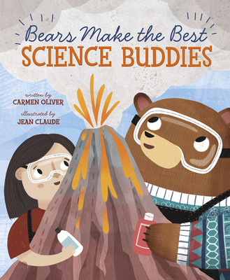 Bears Make the Best Science Buddies - Oliver, Carmen