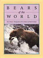 Bears of the World - Domico, Terry (Photographer), and Newman, Mark (Photographer)
