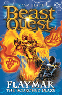 Beast Quest: Flaymar the Scorched Blaze: Series 11 Book 4