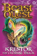 Beast Quest: Krestor the Crushing Terror: Series 7 Book 3