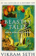 Beastly Tales from Here and There - Seth, Vikram