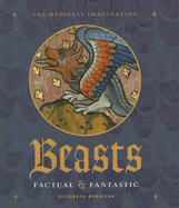 Beasts: Factual & Fantastic