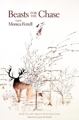 Beasts for the Chase: Poems - Ferrell, Monica