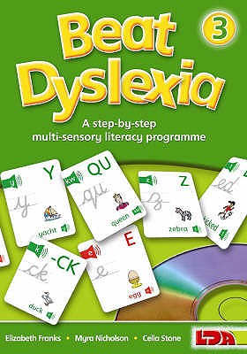 Beat Dyslexia: Bk. 3: A Step-by-step Multi-sensory Literacy Programme - Franks, Elizabeth, and Nicholson, Myra, and Stone, Celia