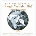 Beat Me Daddy Eight to the Bar: Boogie Woogie Hits