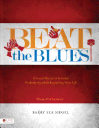 Beat the Blues: A Sound Recipe to Increase Productivity While Improving Your Life