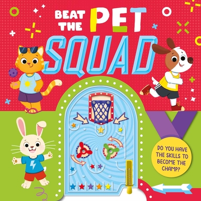 Beat the Pet Squad: Interactive Game Book - Igloobooks