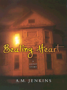 Beating Heart: A Ghost Story