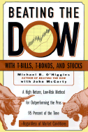 Beating the Dow: A High-Return, Low-Risk Method for Investing in the Dow Jones Industrial Stocks with as Little as $5,000