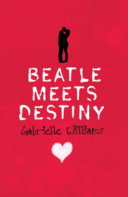 Beatle Meets Destiny - Williams, Gabrielle