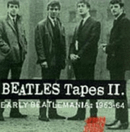 Beatles Tapes II: Early Beatlemania