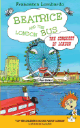 Beatrice and the London Bus - The Conquest of London Vol. 3: The Conquest of London