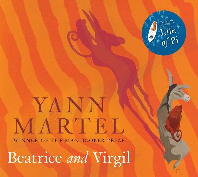 Beatrice and Virgil - Martel, Yann, and Bramhall, Mark (Read by)