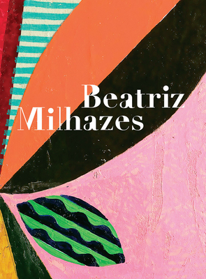 Beatriz Milhazes: Avenida Paulista - Milhazes, Beatriz (Artist), and Carneiro, Amanda (Editor), and Mesquita, Ivo (Editor)