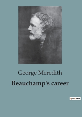 Beauchamp's career - Meredith, George