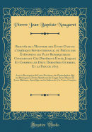 Beauts de l'Histoire des tats-Unis de l'Amrique Septentrionale, ou Prcis des vnemens les Plus Remarquables Concernant Ces Diffrens tats, Jusques Et Compris les Deux Dernires Guerres, Et la Paix de 1815: Avec la Description de Leurs Provinces, des