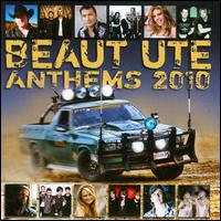 Beaut Ute Anthems 2010 - Various Artists