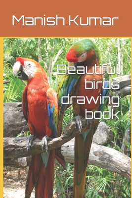 Beautiful birds drawing book - Kumar, Manish