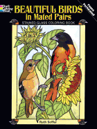 Beautiful Birds in Mated Pairs Stained Glass Coloring Book