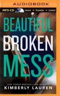 Beautiful Broken Mess