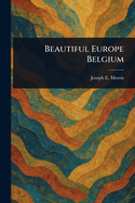 Beautiful Europe Belgium