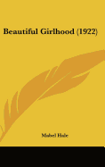 Beautiful Girlhood (1922)