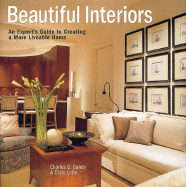 Beautiful Interiors: An Expert's Guide to Creating a More Liveable Home