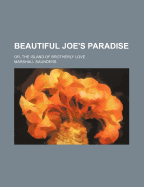 Beautiful Joe's Paradise: Or, the Island of Brotherly Love