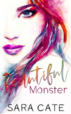 Beautiful Monster - Cate, Sara