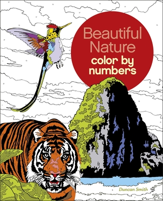 Beautiful Nature Color by Numbers - Smith, Duncan