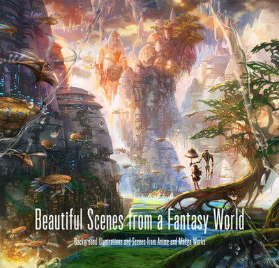 Beautiful Scenes from a Fantasy World - International, Pie (Editor)
