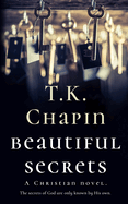 Beautiful Secrets: A Faith Based Fiction Novel