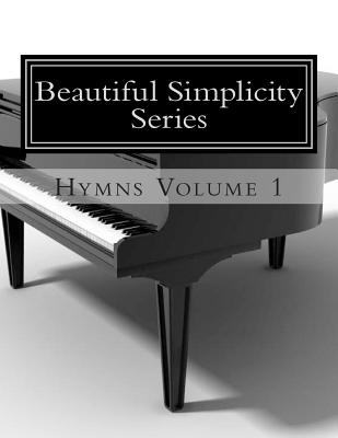 Beautiful Simplicity Series: Hymns Volume 1 - Case, Jennifer