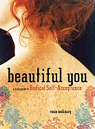 Beautiful You: A Daily Guide to Radical Self-Acceptance