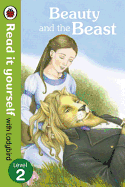 Beauty and the Beast - Read it yourself with Ladybird: Level 2