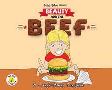 Beauty and the Beef: A Laugh-Along SongbooK