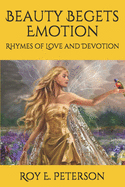 Beauty Begets Emotion: Rhymes of Love and Devotion