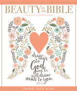 Beauty in the Bible: An Adult Coloring Book