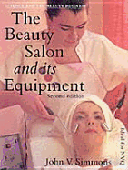 Beauty Salon and Its Equipment: Science and the Beauty Business - Simmons, John V