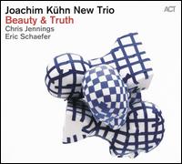 Beauty & Truth - Joachim Kuhn New Trio