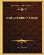 Beaux and Belles of England