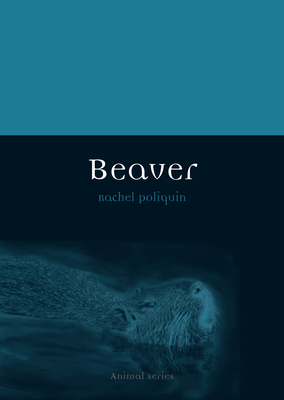 Beaver - Poliquin, Rachel