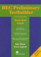 Bec Preliminary Testbuilder. Mit Audio-Cd - Allsop, Jake; Aspinall, Tricia