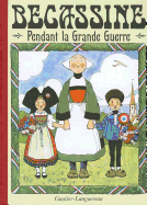 Becassine Pendant La Grande Guerre