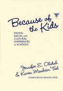 Because of the Kids: Facing Racial and Cultural Differences in Schools