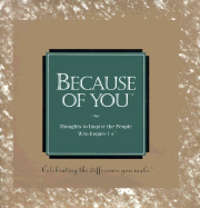 Because of You: Celebrating the Difference You Make