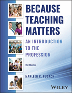 Because Teaching Matters: An Introduction to the Profession