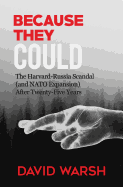 Because They Could: The Harvard Russia Scandal (and NATO Enlargement) After Twenty-Five Years