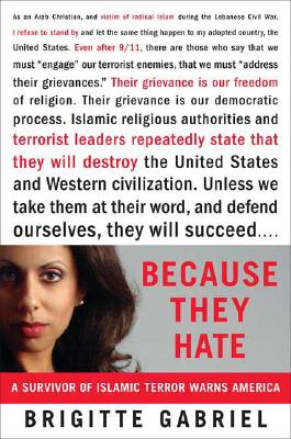 Because They Hate: A Survivor of Islamic Terror Warns America - Gabriel, Brigitte