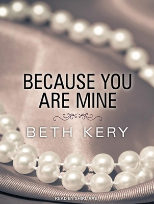 Because You Are Mine - Kery, Beth